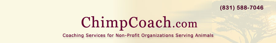 ChimpCoach - Coaching Services for Non-Profit Organizations Serving Animals